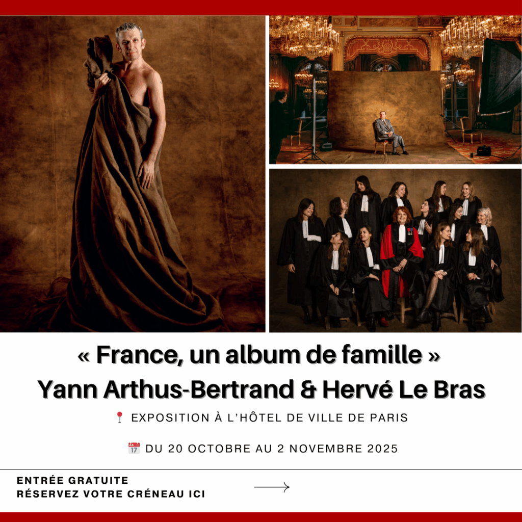 Exposition « France, un album de famille » de Yann Arthus-Bertrand et Hervé Le Bras, à l’Hôtel de Ville de Paris, du 20 septembre au 2 octobre 2025 – entrée gratuite sur réservation.